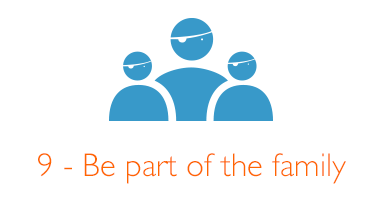 9 Be part of the family